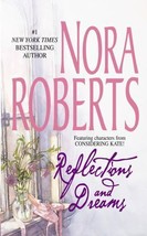 Reflections and Dreams by Nora Roberts (Mass Market) - £0.78 GBP