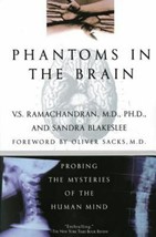 Phantoms in the Brain: Probing the Mysteries of the Human Mind - £4.91 GBP