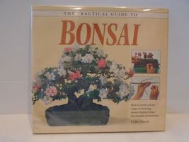 The Practical Guide To Bonsai by Colin Lewis - Hardcover. Great Shape.Sh... - $9.99