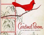 The Cardinal Room Menu The Kentucky Hotel Louisville Kentucky 1950&#39;s - $74.39