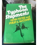The Typhoon Shipments By Kevin Klose &amp; Philip A.Mccombs Hardcover 1ST Ed... - €31,62 EUR