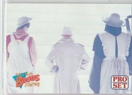 M) 1991 Pro Set Bill &amp; Ted&#39;s Bogus Journey Trading Card #76 - $1.97