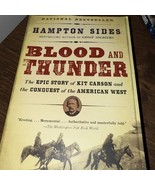 Blood and Thunder : The Epic Story of Kit Carson and the Conquest of the... - $9.25 CAD