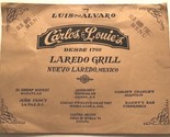 Carlos &amp; Louie&#39;s Laredo Grill Menu Nuevo Laredo Mexico Old and Crease Menu - £18.64 GBP