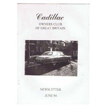 Cadillac Owners Club of GB Newsletter Magazine June 1994 mbox2814 - £3.92 GBP