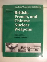 Nuclear Weapons Databook, Volume V: British, French, And Chinese Nuclear Weapons - £248.47 GBP