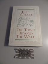 Town Beyond the Wall Wiesel, Elie - $2.99
