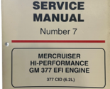 Mercury Service Manuel ° 7 Mercruiser Haute Performance GM 377 Cid 90-84... - $13.98