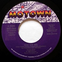 Today -  Him or Me [7&#39; 45 rpm Single on Motown MOT-1944] - £3.40 GBP