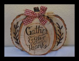 Harvest Pumpkin Tabletop Decor Gather and Give Thanks Wood Slice Rustic ... - €6,85 EUR