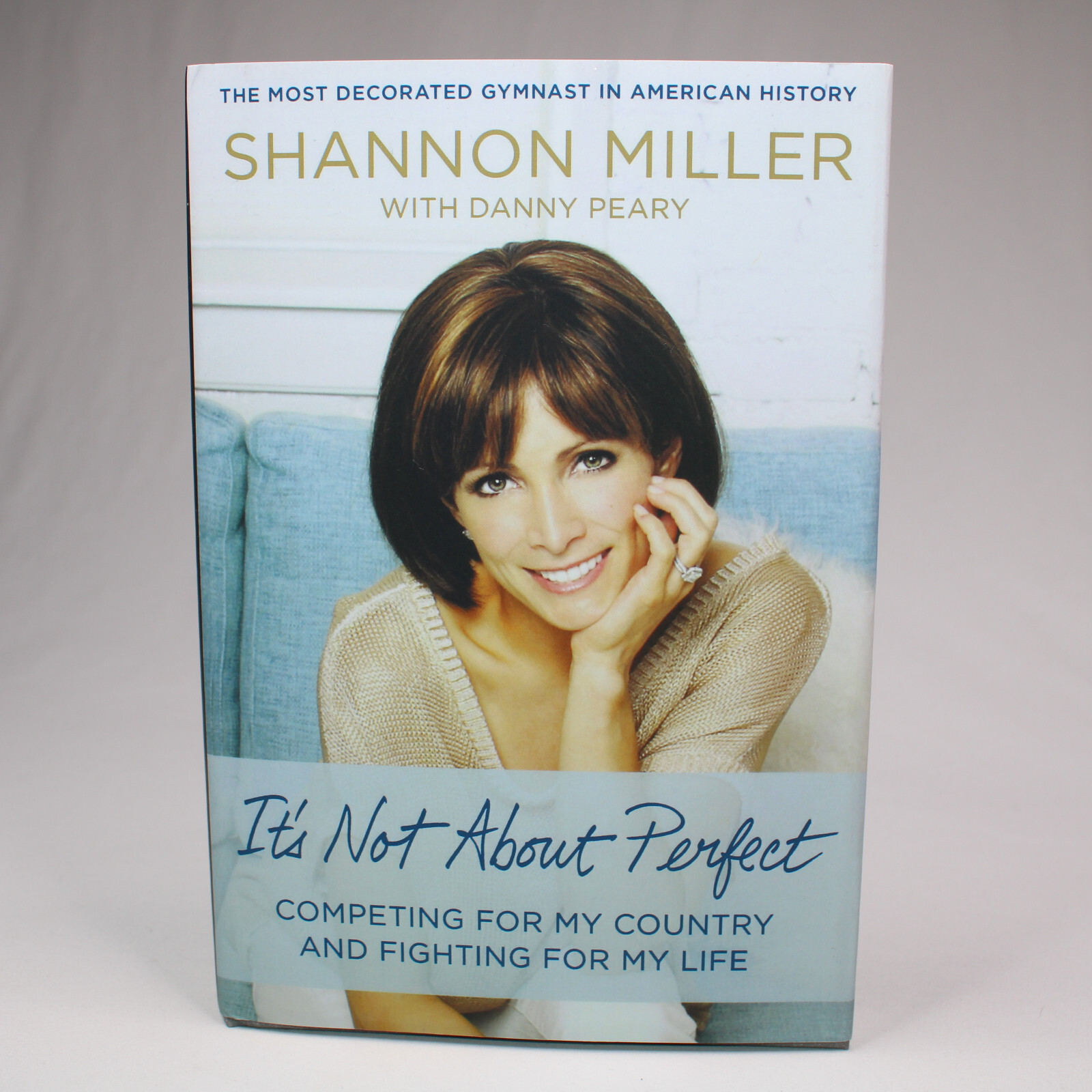 SIGNED IT&#39;S NOT ABOUT PERFECT SHANNON MILLER 2015 HARDCOVER Book With DJ... - $26.59