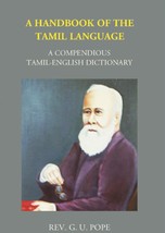 A Handbook Of The Ordinary Dialect Of The Tamil Language [Hardcover] - £22.05 GBP