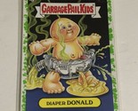 Diaper Donald 2020 Garbage Pail Kids Trading Card - £1.57 GBP
