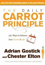 The Daily Carrot Principle by Adrian Gostick &amp; Chester Elton New Hardcover - £3.89 GBP