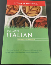 Ultimate Italian A Complete Textbook With 40 Lessons - $29.99
