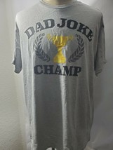 DAD JOKE CHAMP Short Sleeve T- Shirt  NEW !!! XL - $14.70