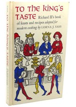 Lorna J. Sass, Samuel Pegge To The King&#39;s Taste : Richard Ii&#39;s Book Of Feasts - £63.37 GBP