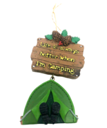 Camping Christmas Ornament Tent Travel Life is Always Better When I&#39;m Ca... - $13.99
