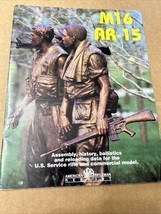 1987  NRA  M - 16, AR - 15  PUBLICATION,- REPRINT, ASSEMBLY, RELOADING DATA - $10.80
