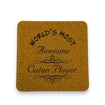 Coaster - Worlds most awesome Catan player - SET OF 2 - Leather or Stitc... - $220.99 MXN