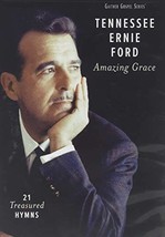 Tennessee Ernie Ford - Amazing Grace: 21 Treasured Hymns (DVD) - £5.58 GBP