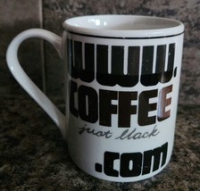 WWW. Coffee Just Black .COM Cup Mug C13 - £6.88 GBP