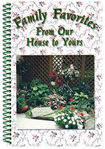 Family Favorites From Our House to Yours Troyer, Matthew and Marlene - $14.46