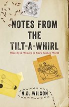 Notes From Tilt A Whirl [Paperback] Wilson, N.D. - £14.94 GBP