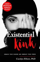 Existential Kink : Unmask Your Shadow and Embrace Your Power Paperback – 25 Febr - £19.56 GBP