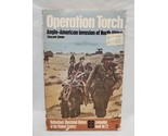 Operation Torch Anglo-American Invasion Of NA Vincent Jones Campaign Boo... - $31.67