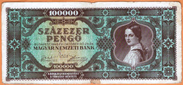 HUNGARY 1945  Fine  100.000 Pengő / Penge / Pengova / Penghei Money Bill... - $5.00