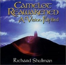 Richard Shulman: Camelot Reawakened - A Vision Fulfilled (used CD) - £9.57 GBP