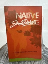 Native South Dakota: A Travel Guide to Tribal Lands 2010 - £7.64 GBP