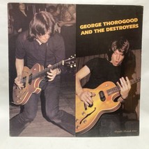 George Thorogood and the Destroyers LP Record 3013 - $13.20