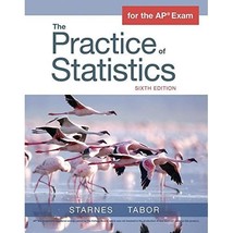 The Practice of Statistics: For the Ap Exam Starnes, Daren S./ Tabor, Jo... - $133.00