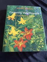 Growing Wildflowers: A Gardener&#39;s Guide By Marie Sperka - Hardcover *Signed - £14.57 GBP