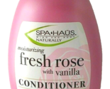 SPA HAUS Fresh Rose &amp; Vanilla Conditioner Naturally Fresh Moisturizing 1... - £6.30 GBP