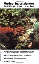 Marine Invertebrates and Plants of the Living Reef - Patrick L. Colin - £18.11 GBP