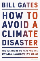 How to Avoid a Climate Disaster by Bill Gates   ISBN - 978-0241448304 - £23.20 GBP