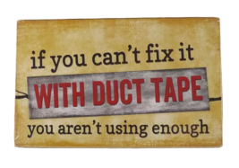 Highland Graphics Box Sign - If You Can&#39;t Fix it With Duct Tape... - New - £7.85 GBP