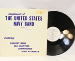 US Navy Band LP Vinyl COMPLIMENTS OF THE UNITED STATES NAVY BAND  - $17.63