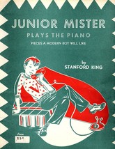 Junior Mister Plays The Piano By Stanford King Sheet Music Book Vintage ... - £11.11 GBP