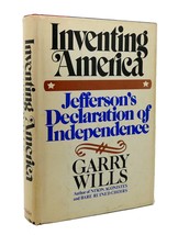 Garry Wills INVENTING AMERICA  Jefferson&#39;s Declaration of Independence 1st Editi - £65.90 GBP