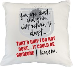 You Are Dust And You Will Return To Dust Funny Pillow Cover For Mom, Mom, Mother - £19.41 GBP+