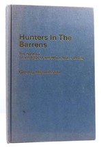 Georg Henriksen Hunters In The Barrens The Naskapi On The Edge Of The White Man&#39; - £36.82 GBP
