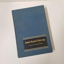 Animal Hospital Technology 1971 Veterinary Assistant Textbook - £11.25 GBP