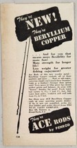 1947 Print Ad Ace Beryllium Copper Fishing Rods by Penrod Great Neck,New York - £8.93 GBP