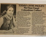 Jane Pauley vintage Half Page Article Not Your usual Colombian Coffee AR1 - $5.93