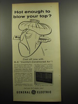 1955 General Electric Room Air Conditioner Ad - Hot enough to blow your top? - $18.49