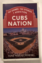 Uncorrected Proof Cubs Nation 162 Games Gene Wojciehowski 1st Edition 2005 - £15.62 GBP